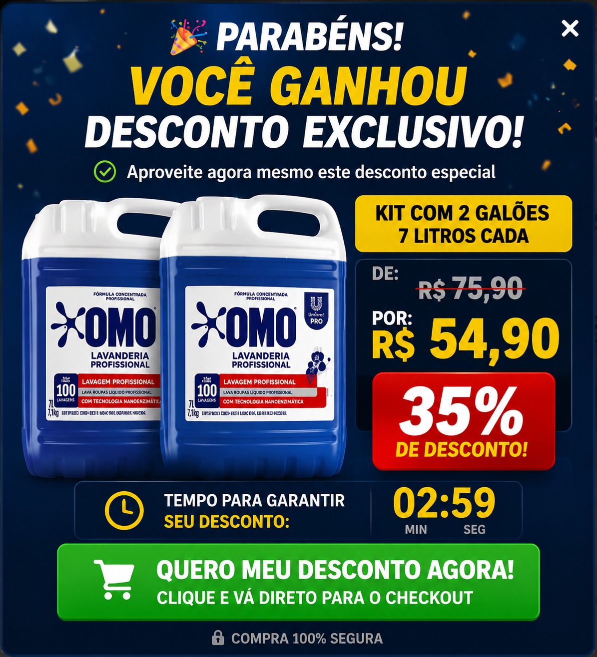 Kit com 2 galões de 7 litros por R$ 54,90 — clique para ir ao checkout